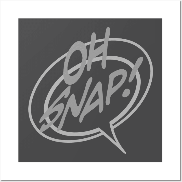 Word Balloon: “Oh Snap!” Wall Art by PopsTata Studios 